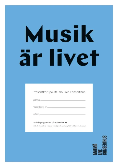 Nedladdningsbar blå presentkortsmall med texten "Musik är livet! Presentkort på Malmö Live Konserthus"