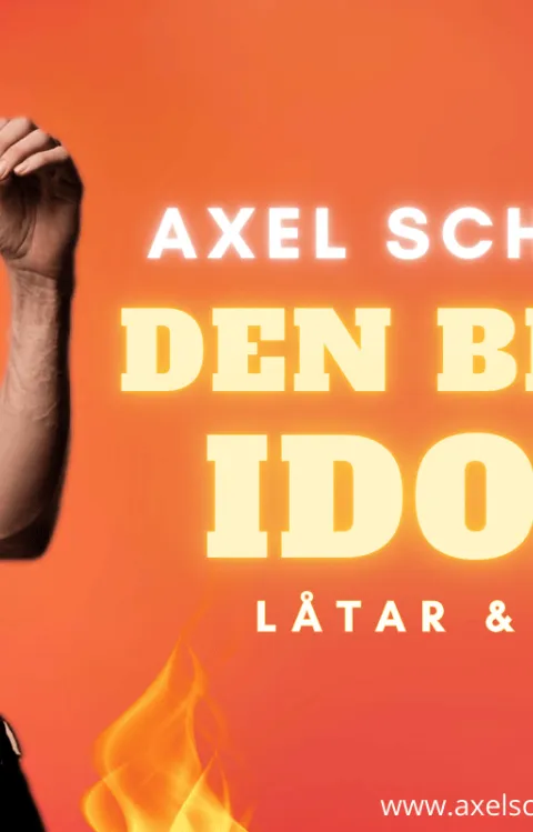 Den brända idolen - Axel Schylström