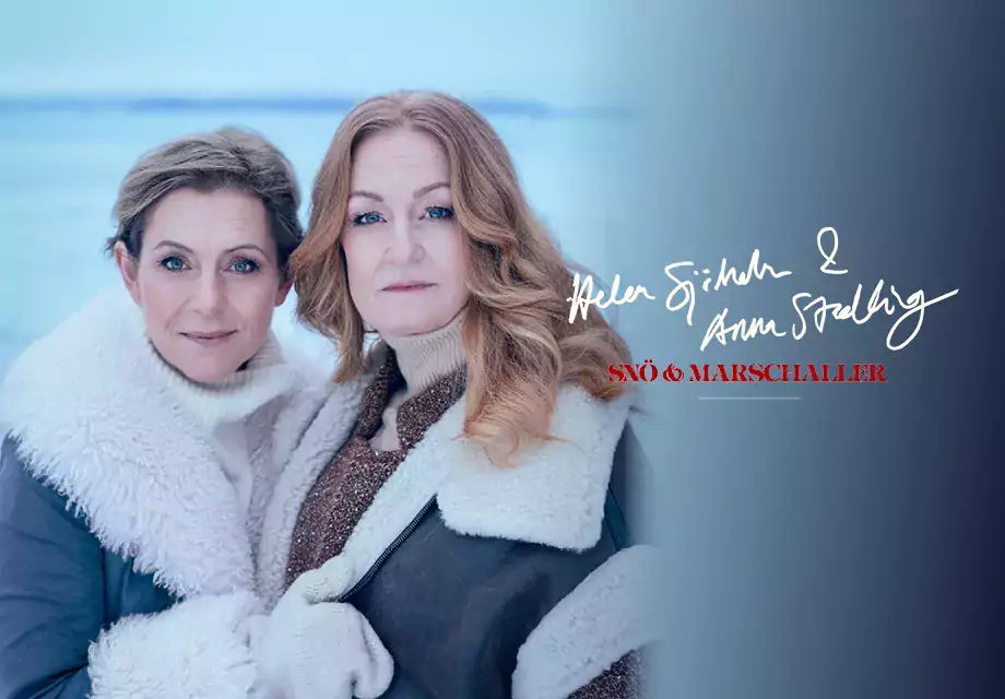 Helen Sjöholm & Anna Stadling – Snö & marschaller 