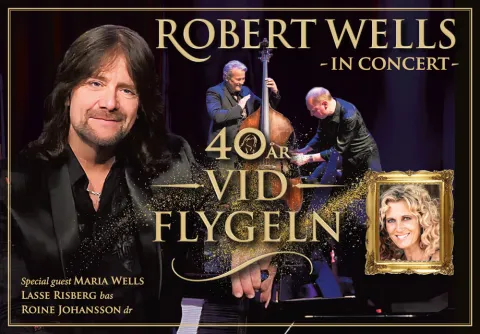 Robert Wells in concert - 40 år vid flygeln
